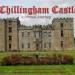 Chillingham Castle Chillingham Castle